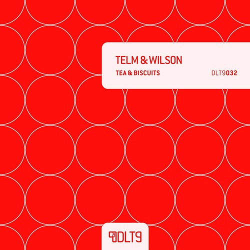 OUT NOW! Telm & Wilson - Tea & Biscuits [DLT9032]