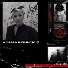 𝕽𝖊𝖘𝖎𝖉𝖊𝖓𝖙 𝕾𝖊𝖗𝖎𝖊𝖘 LXXVIII - Aysma Rebrick