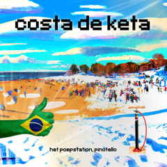 HET POMPSTATION x Pinotello - Costa De Keta