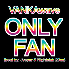 ONLY FAN ⏐ beat by: Jvsper & Nightclub 20xx