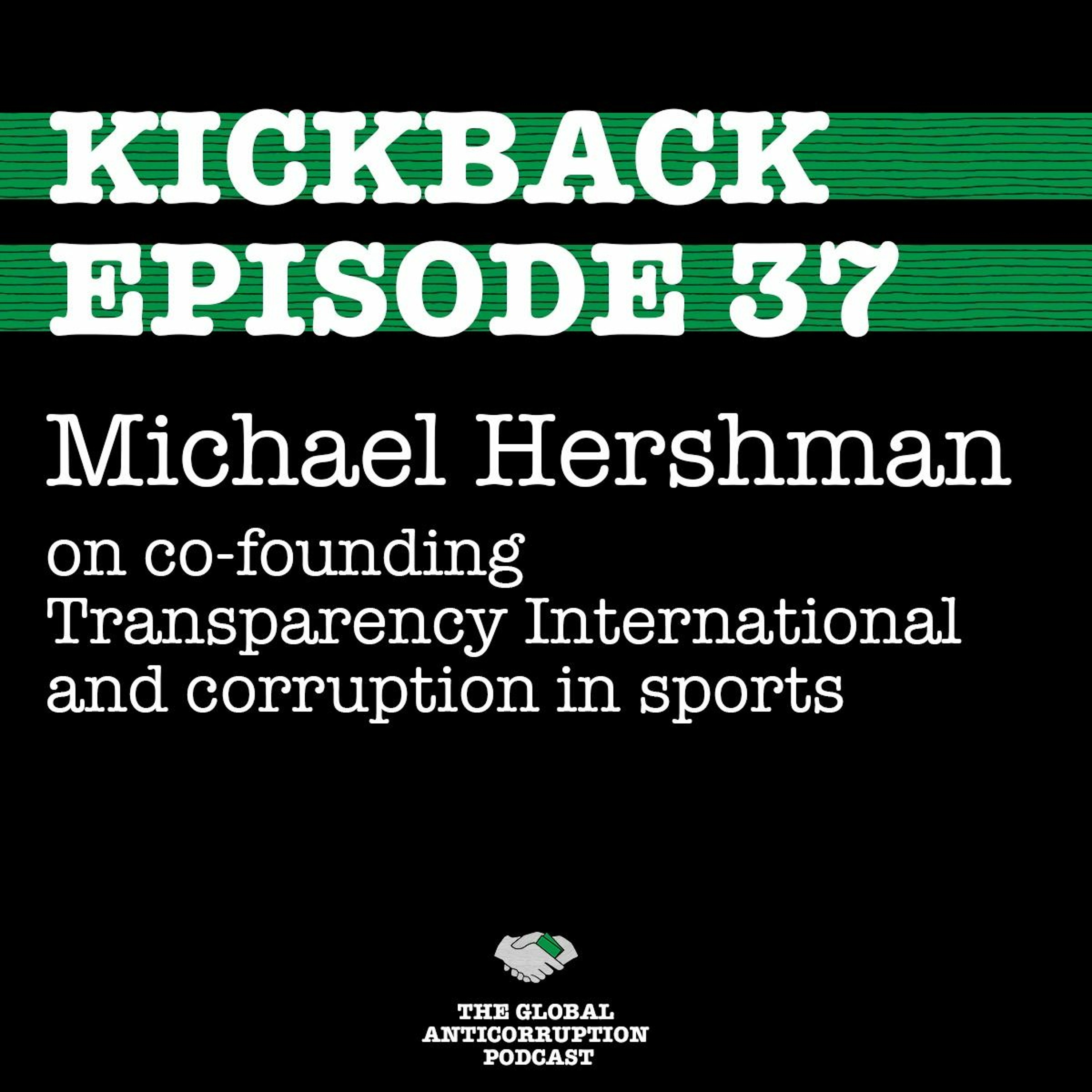 37. Michael Hershman on co-founding Transparency International and corruption in sports episode artwork