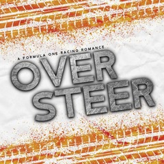 get⚡[PDF]❤ Oversteer : A Reverse Grumpy/Sunshine, Formula 1 Romance (On The Grid)