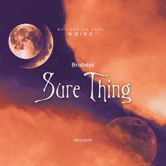 PREMIERE: Brisboys - Sure Thing [Musique de Lune Noire]