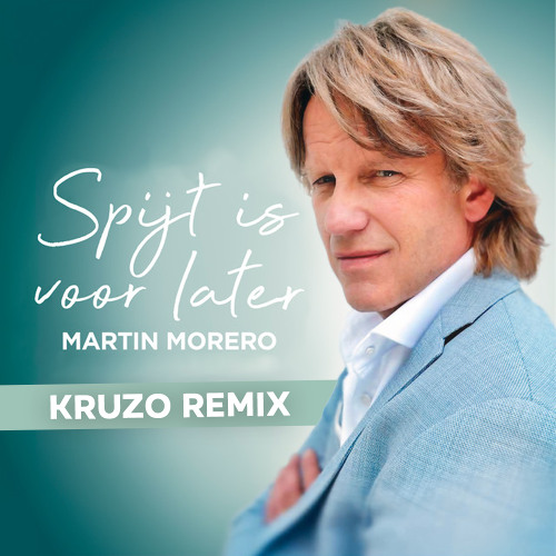 Spijt Is Voor Later (Kruzo Remix)
