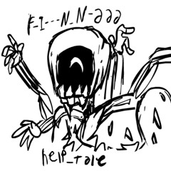 [HELP_tale] UNHAPPY Phase 4: F-I---N_N-aaa (Cover)