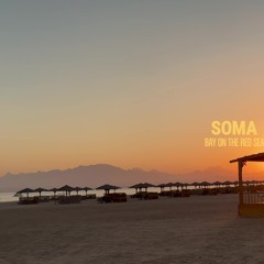 Soma Bay DJ Set