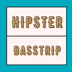 Hipster - Basstrip
