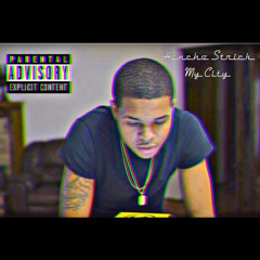 Honcho Strick x My City #Fast
