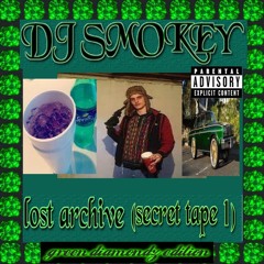 dj smokey - secret tape 1 **HOSTED BY SHADOW WIZARD MONEY GANG**