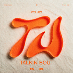 Vylow - Talkin Bout [Trace Amounts]