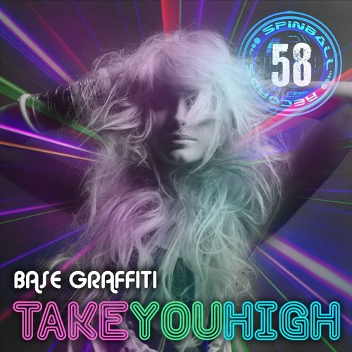 SPINBALL058 - Base Graffiti - Take You High (preview)