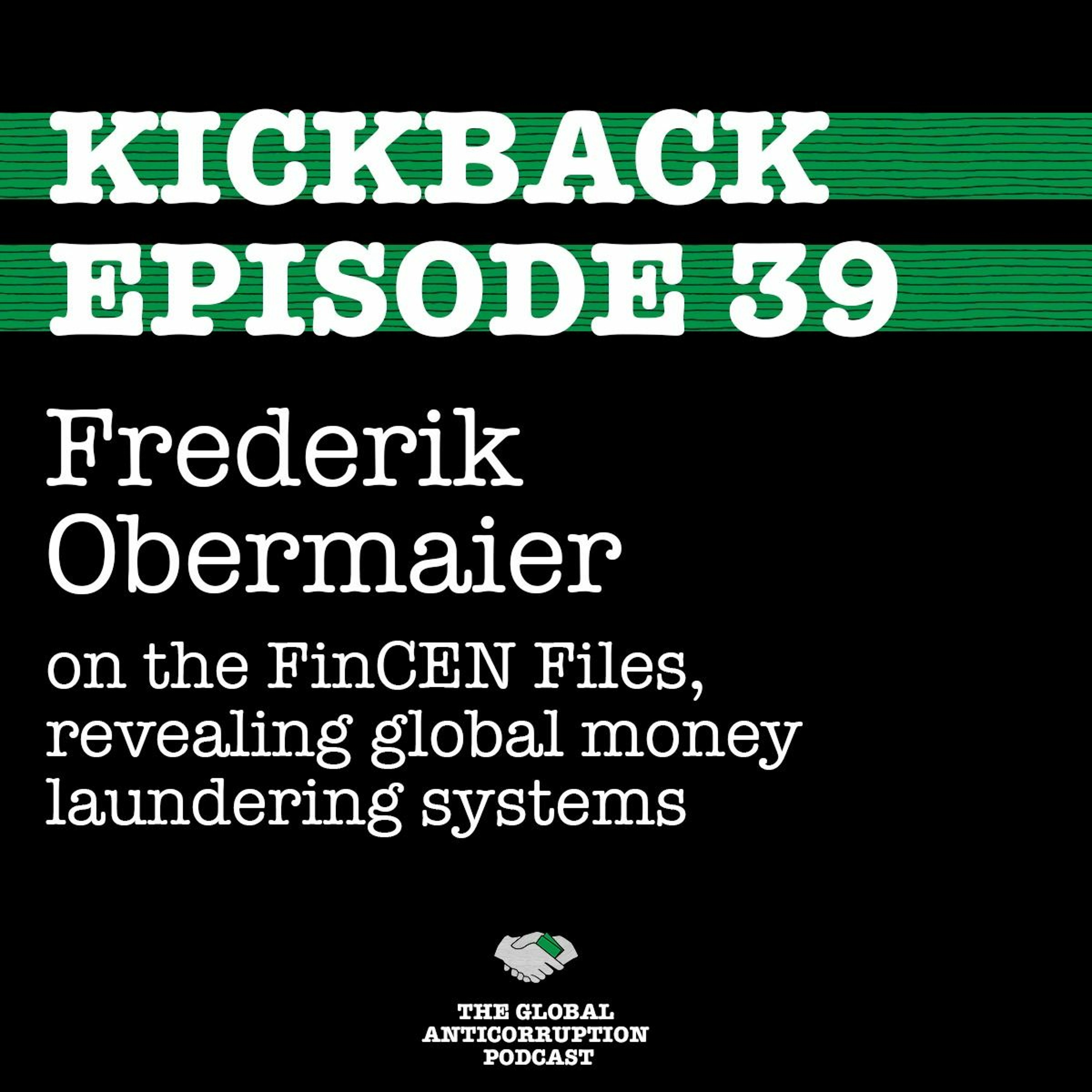 39. Frederik Obermaier on the FinCEN Files, revealing global money laundering systems episode artwork