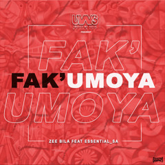 Fak'uMoya (Feat Essential_SA)