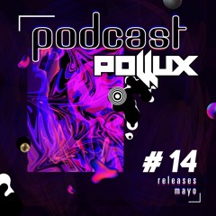 POLLUX - PODCAST #14 (MAYO 2022)