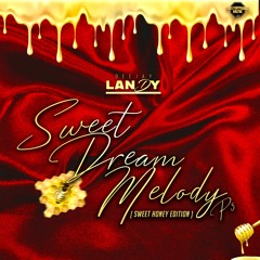 DJ LANDY - SWEET DREAM MELODY  P5