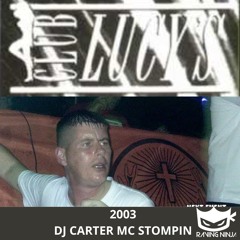 Club Lucys 2003 Dj Carter Mc Stompin