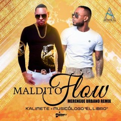 Kalimete ft Musicologo - Maldito FLow (Remix)