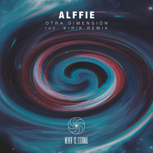 Alffie - Otra Dimension (Kirik Remix)