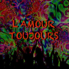 L'AMOUR TOUJOURS [HardTekk]