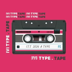 IVI TYPE TAPE 2024 A TYPE