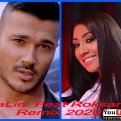 Galin Feat Roksana Remix 2020