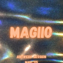 Antwerp Session Magiio - May '25