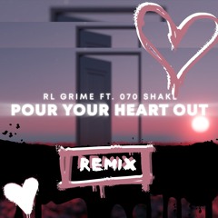 Pour Your Heart Out Remix - RL Grime (feat. 070 Shake)