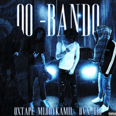 QXTAPE - BANDO FT.  MLODYKAMIL , BVX , ODI