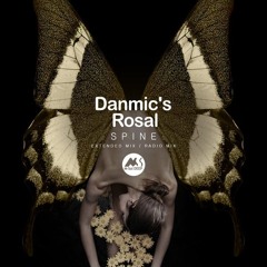 Danmic's & Rosal - Spine (Extended Mix)