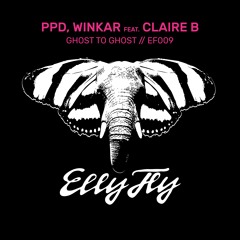 PPD, Winkar Ft Claire B - From Ghost To Ghost [OUT NOW]