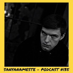 6̸6̸6̸6̸6̸6̸ | Sanyanameste - Podcast #135