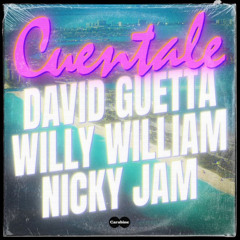 David Guetta & Willy William & Nicky Jam - Cuentale (Antho Decks & Angelo Sika remix)