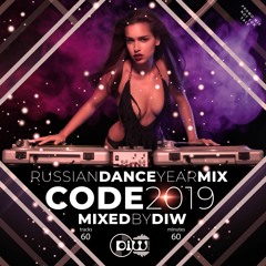 CODE-2019 (Russian Dance Yearmix)(Mixed&Compiled by DiW)