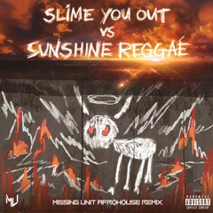Drake, SZA, Laidback - Slime You Out vs. Sunshine Reggae (Missing Unit Remix)