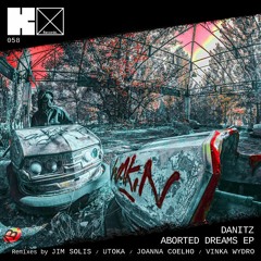 Danitz - Aborted Dreams (Utoka Remix)(Kube Records)