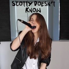 Scotty Doesn't Know - Lustra (Cassidy Mackenzie Cover)