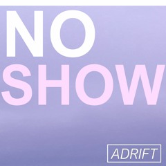 No Show (Demo)