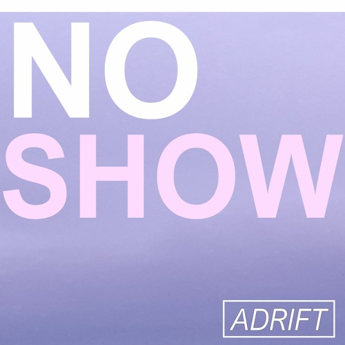 No Show (Demo)