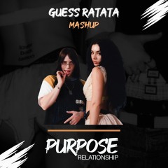 Charli xcx, Billie Eilish, La Fuente - Guess Ratata (Purpose Relationship Mashup)