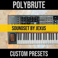 Arturia Polybrute - soundset, patches, presets by jexus | download unique textures & dynamics