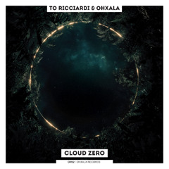 Ohxala, To Ricciardi - Cloud Zero (Original Mix)