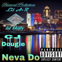 Shifty - Neva Do Ft. Lil A-R, Dougie, Cj