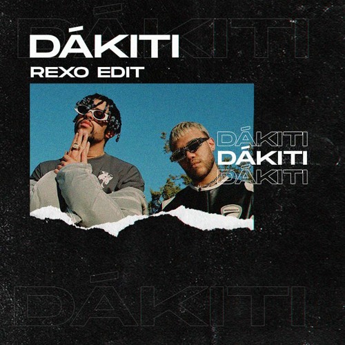 Stream Bad Bunny x Jhay Cortez DÁKITI (REXO Edit) by Rexo Listen