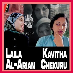 Laila Al Arian & Kavitha Chekuru - The Night Won't End