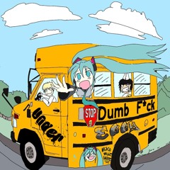 eggy x under ft. hatsune miku - DUMB F*CK