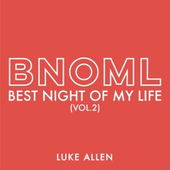 Best Night of My Life (Vol. 2)