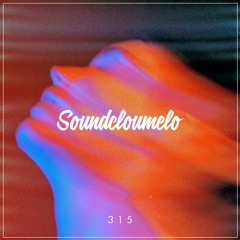 Soundcloumelo #315