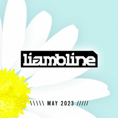 LIAM BLINE - MAY 2023 [FREE DOWNLOAD]