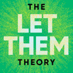 #177 The Let them theory