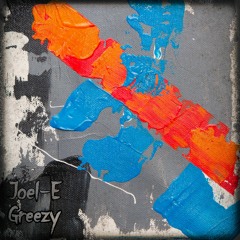 Joel-E - Greezy (FREE DOWNLOAD)